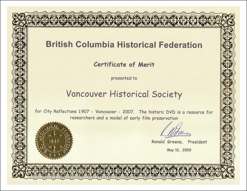 British Columbia Historical Federation's Award of Merit, presented by Ronald Greene, BCHF President, in Nelson B.C. on May 16, 2009.