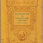 Roberts, Sheila. Shakespeare in Vancouver, 1889-1918. 